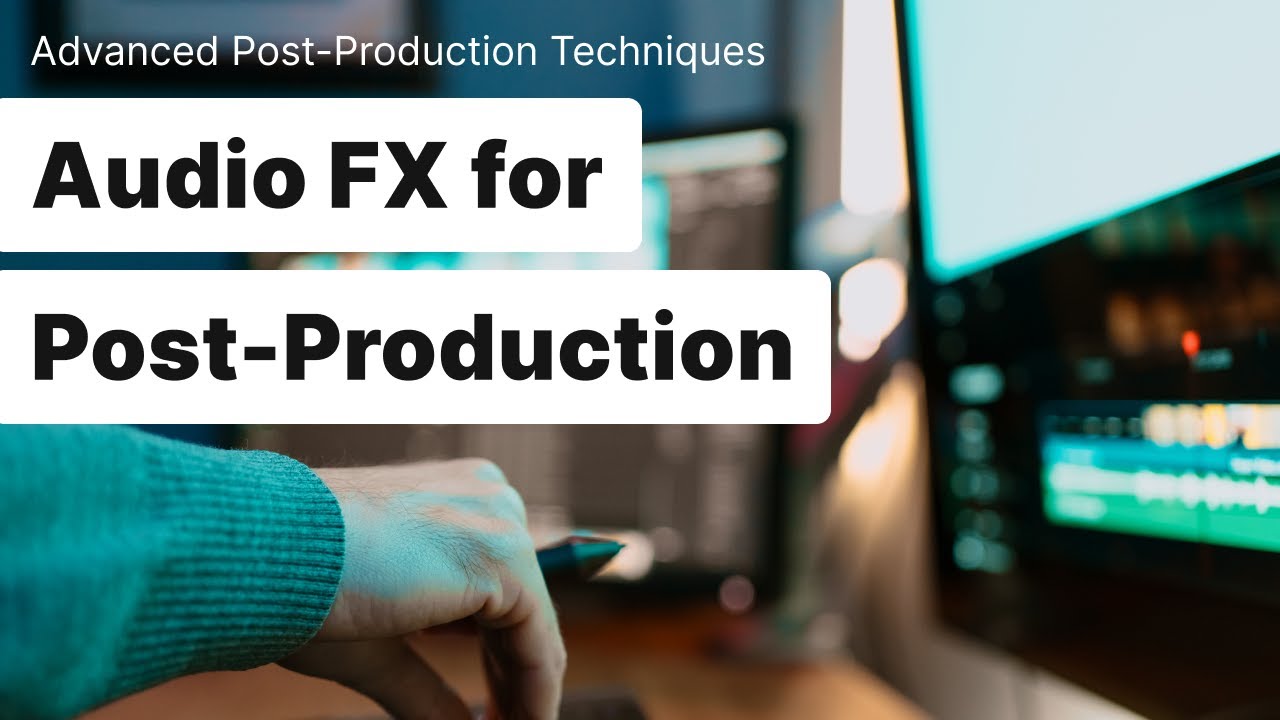 Audio Effects Explained: How to Use Audio Effects to Fix Sound