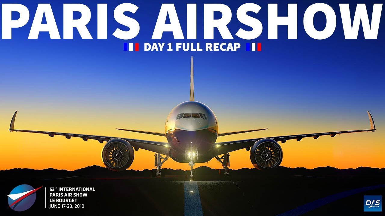 PARIS AIRSHOW 2019 | Day 1 Recap