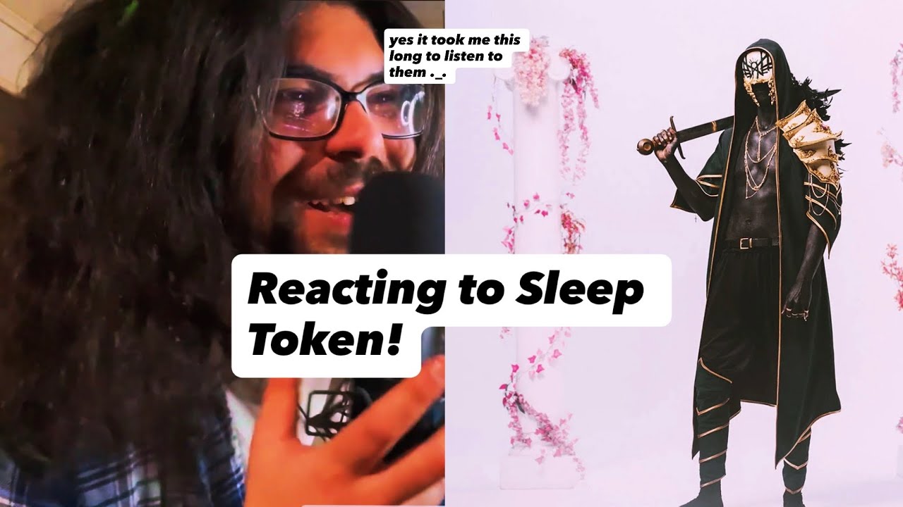 I’VE NEVER LISTENED TO SLEEP TOKEN…. (Reaction) 