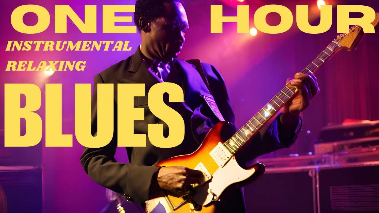 1 Hour of Relaxing BLUES Music Vol. II | Smooth Guitar & Chill Vibes