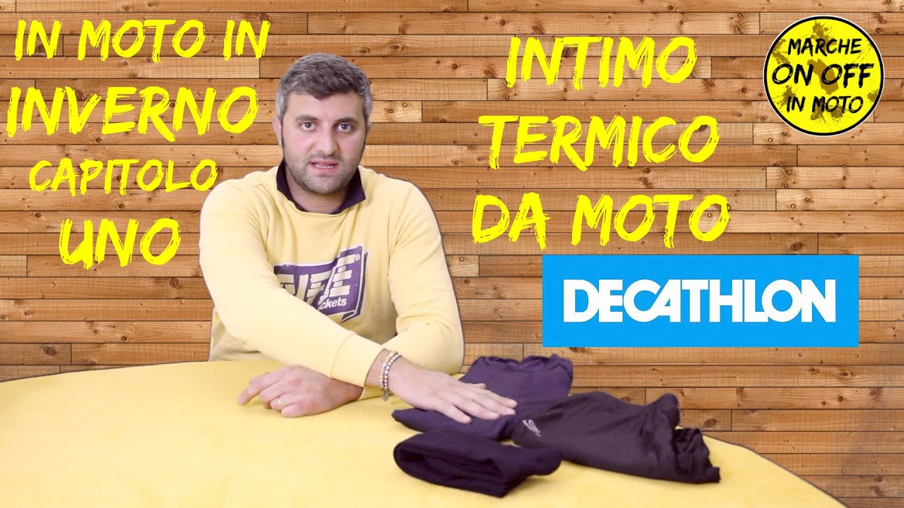 INTIMO TERMICO da MOTO DECATHLON - IN MOTO IN INVERNO CAPITOLO 1 - MARCHE ON OFF IN MOTO