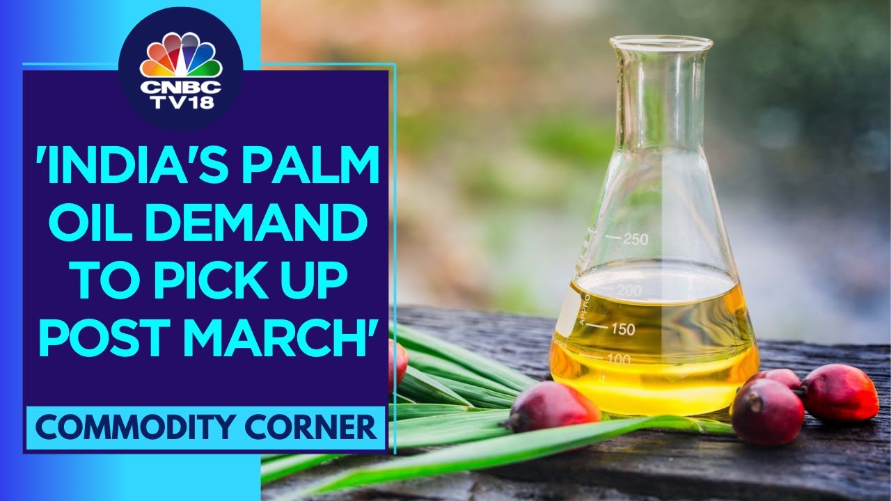 India Will See Palm Oil Demand Of 9-10 Million Tonnes Annually: Sime Darby Oils Trading | CNBC TV18