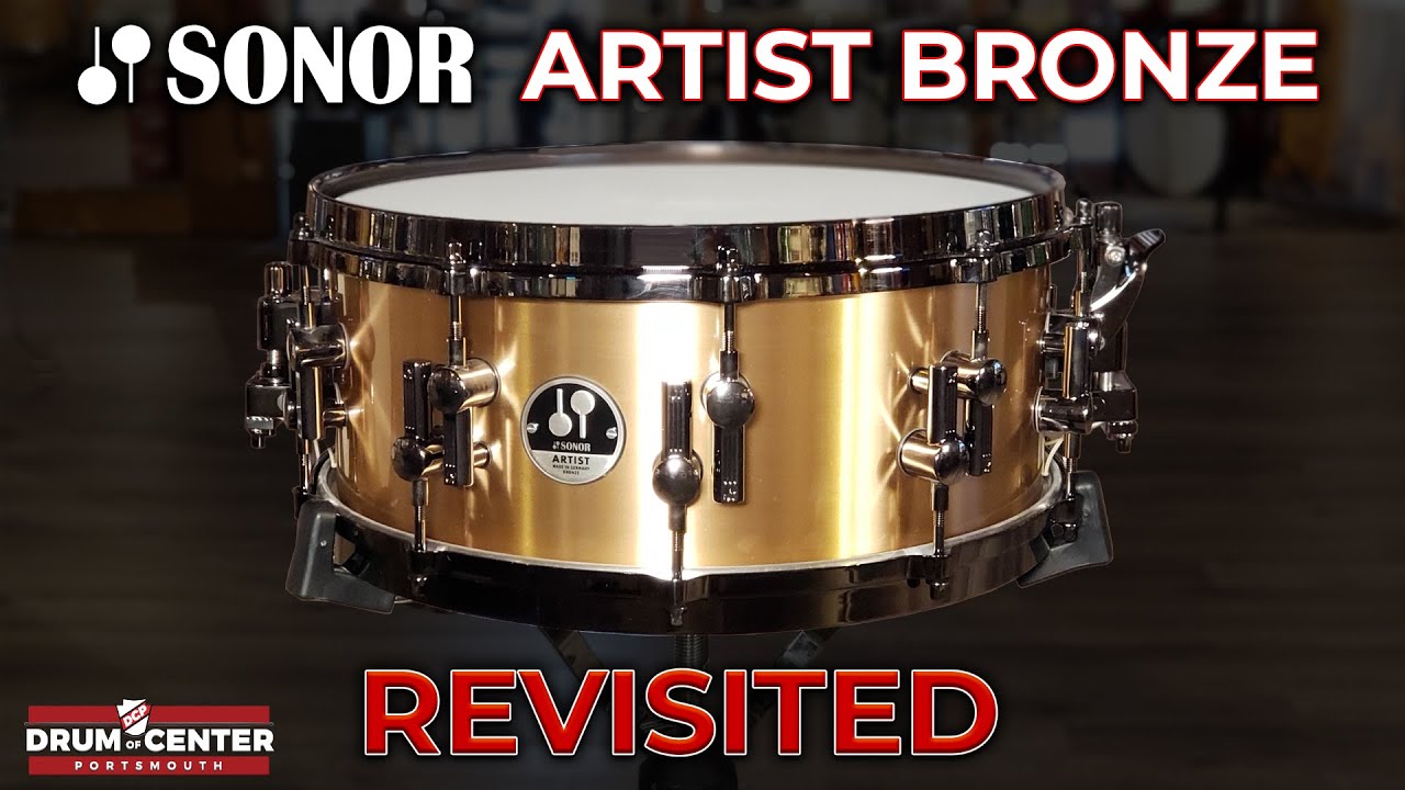 The Sonor Artist Bronze Snare Drum - Revisited