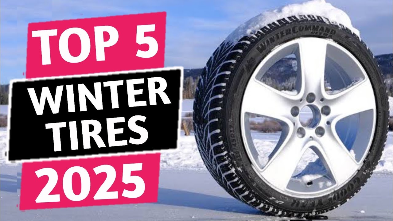 Top 5 Best Winter Tires 2025 - Best Tires For Snow and Ice