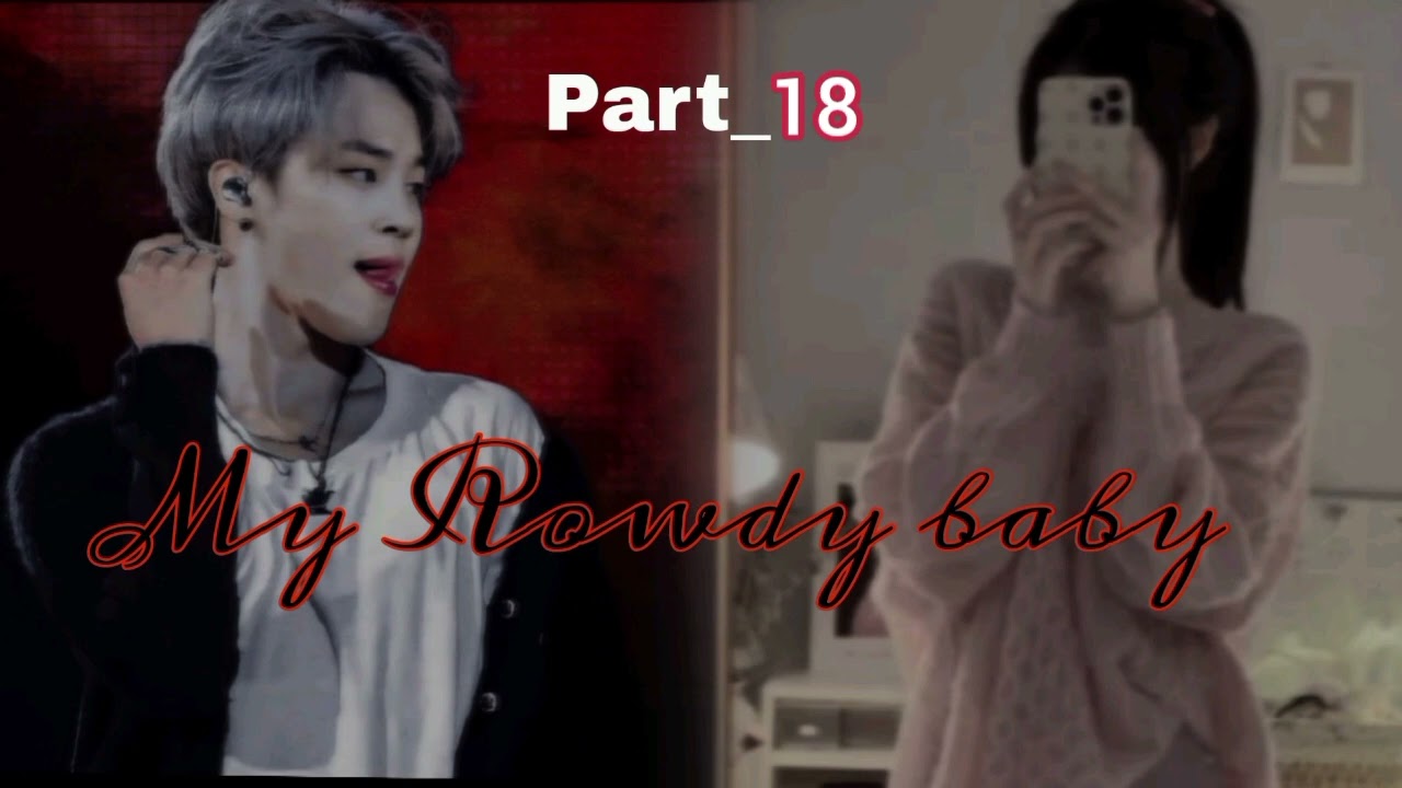 My Rowdy Baby 😉😘//part_18//jimin fiction story// tamil voice over ff 💛✨