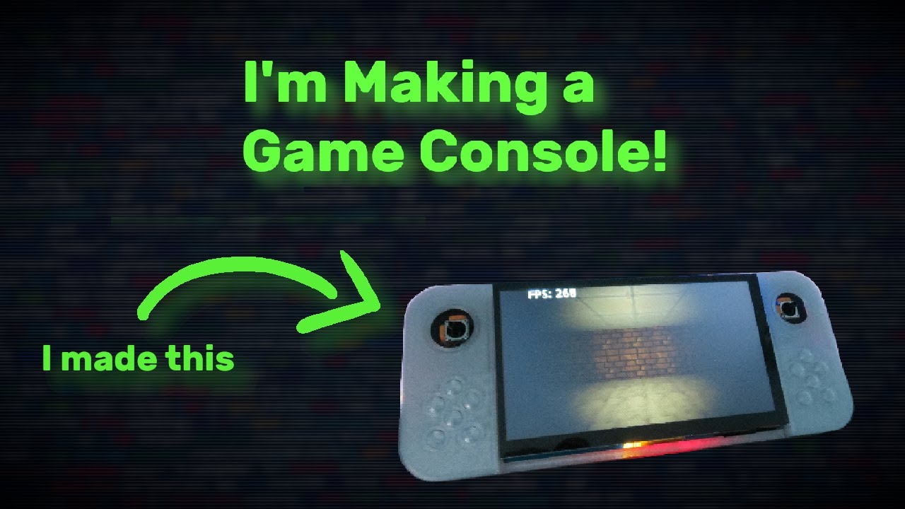 I try to make a Game Console