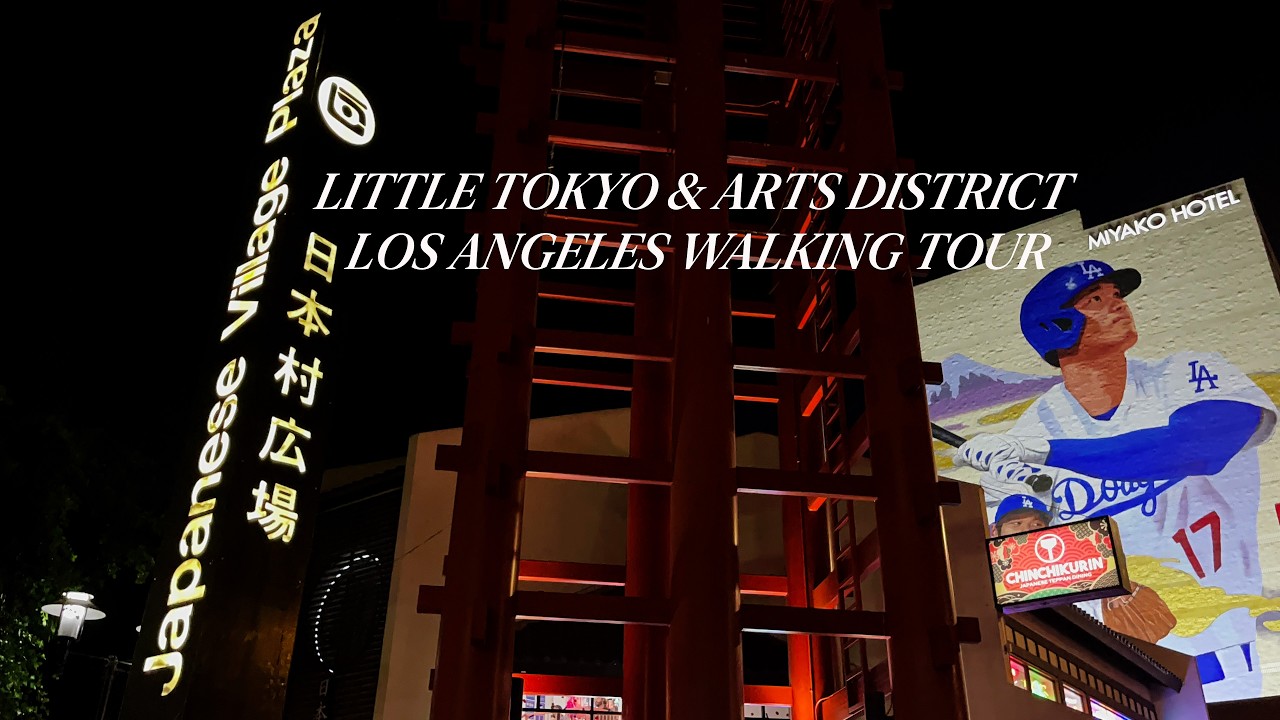 Tour of Little Tokyo & Arts District | Ambient Walk LA’s Cultural & Creative Heart