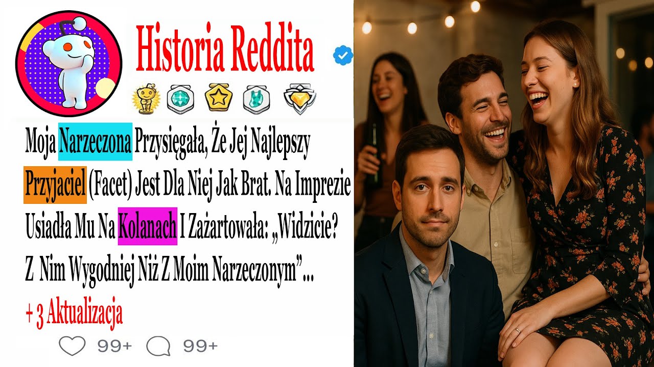 Moja Narzeczona Przysięgała, Że Jej Najlepszy Przyjaciel (Facet) Jest Dla Niej Jak...#HistorieZdrady