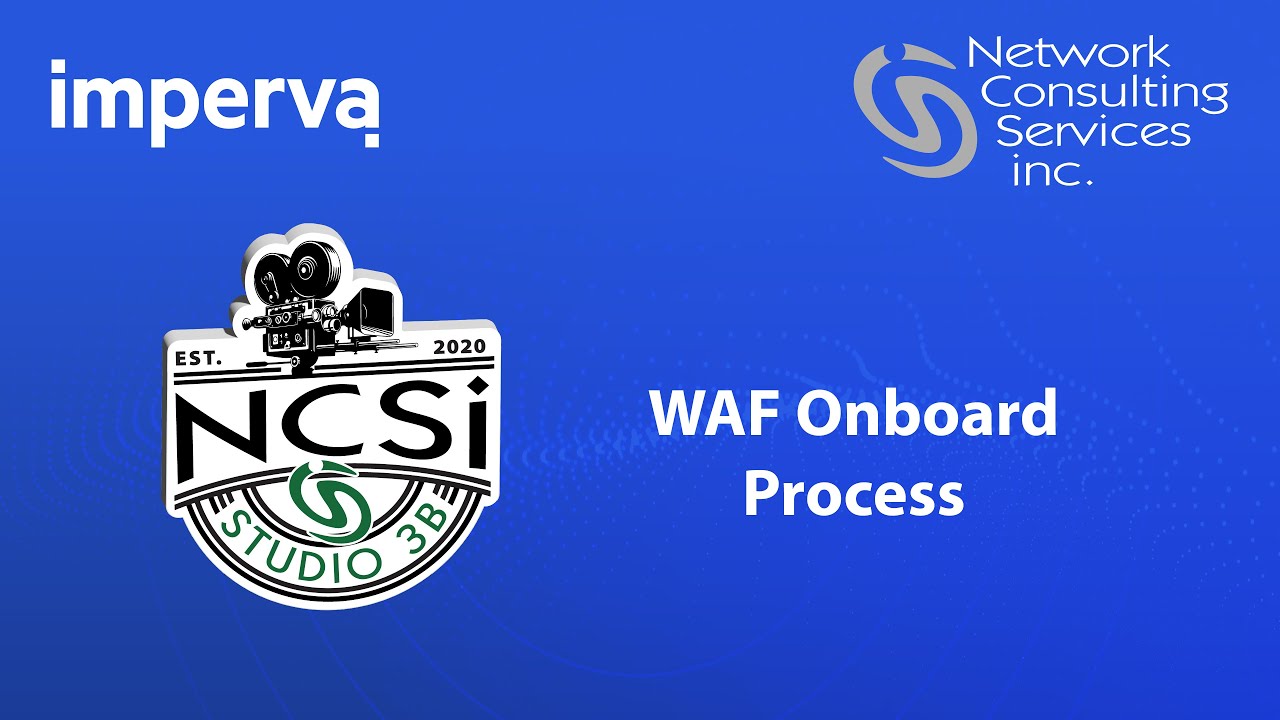 Imperva WAF Onboard Process