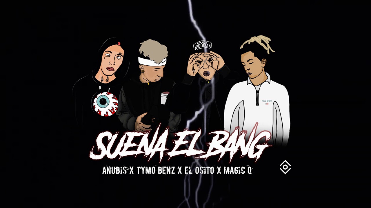 ANGEL MUERTX X EL OSITO WITO X MAGIC&rsquo;Q X TYMO BENZ - SUENA EL BANG [Audio]