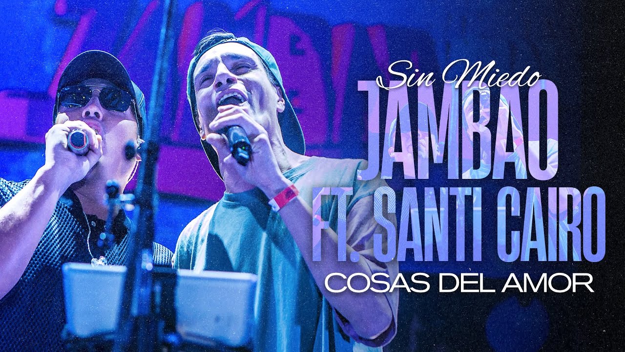 JAMBAO ft SANTI CAIRO - SIN MIEDO 