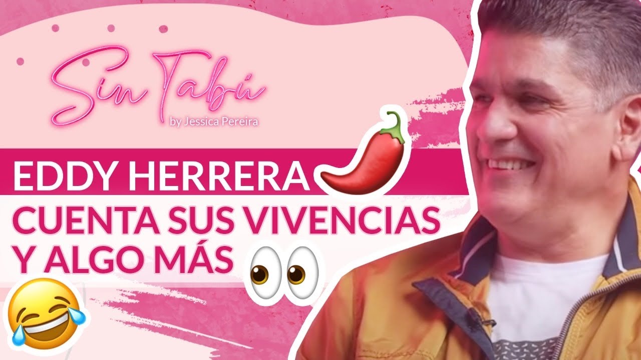 EDDY HERRERA; CUENTA SUS VIVENCIAS Y ALGO M&Aacute;S