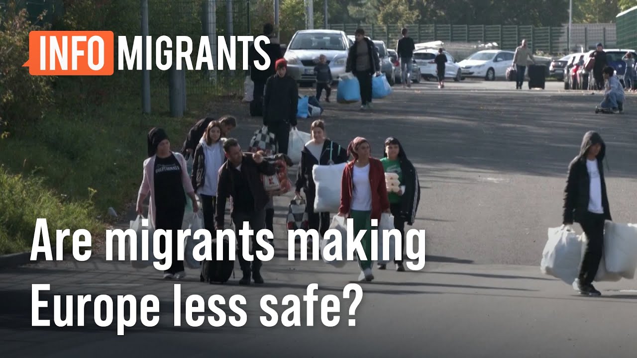 Are migrants making Europe less safe?&hellip; &bull; InfoMigrants