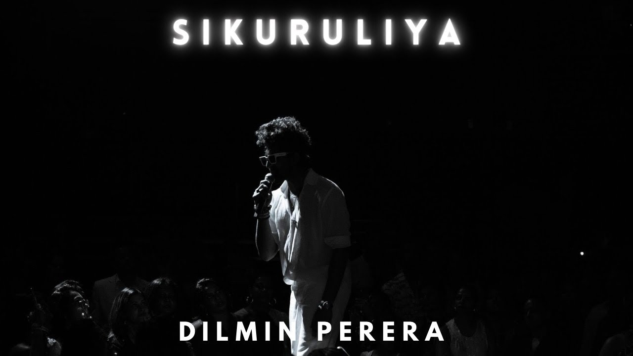 Dilmin Perera - Sikuruliya සිකුරුලියා