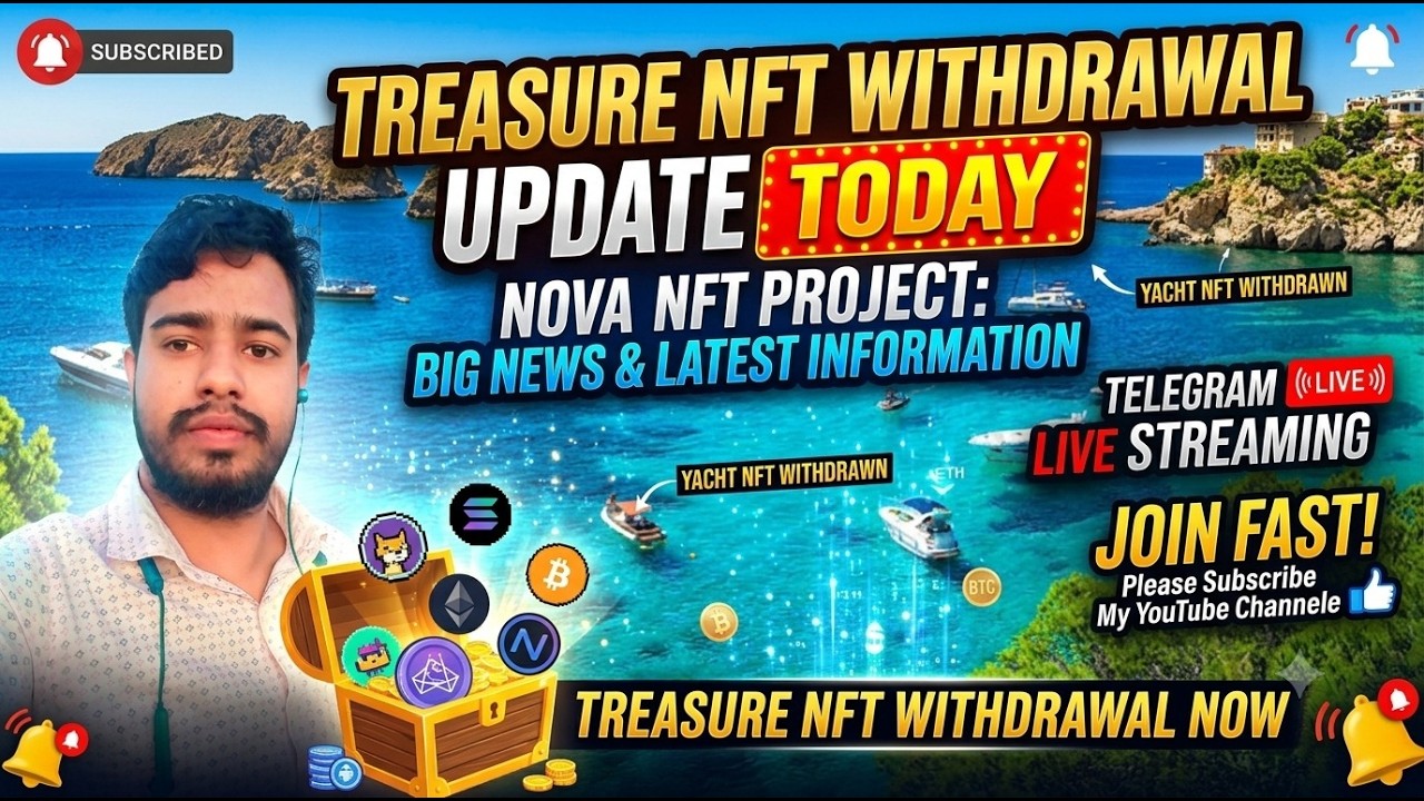 TREASURE NFT NEW UPDATE TODAY | LATEST UPDATES AND INFORMATION | WITHDRAWAL UPDATE NOVA NFT PROJECT