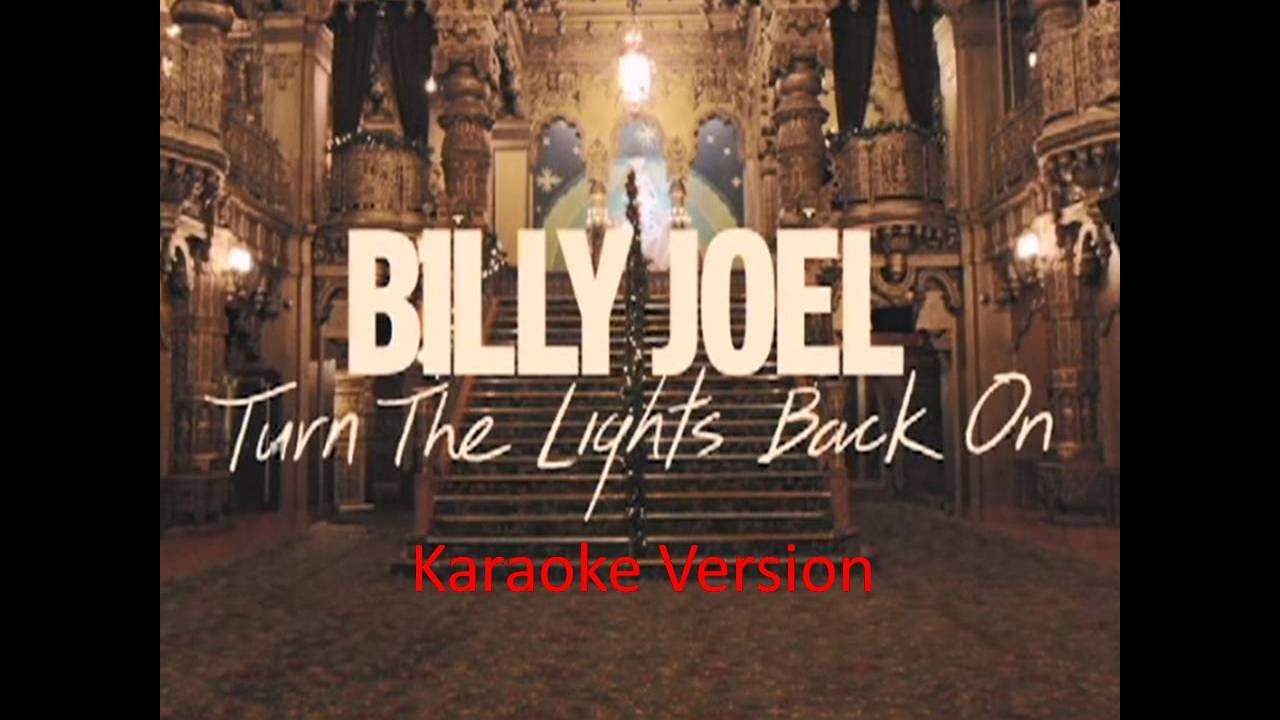 Turn the Lights Back On  -  Billy Joel  -  Karaoke
