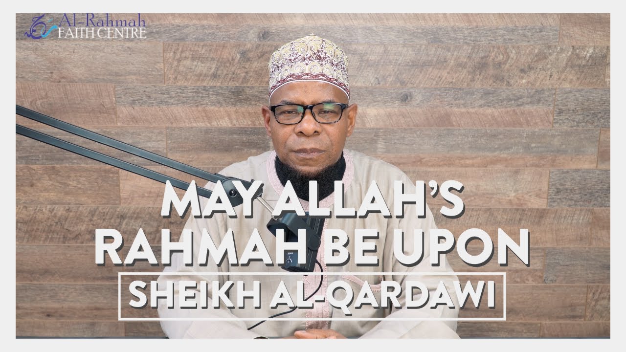 May Allah's RAHMAH be upon Sh al-Qardawi | Reminder by Sheikh Abu Usamah