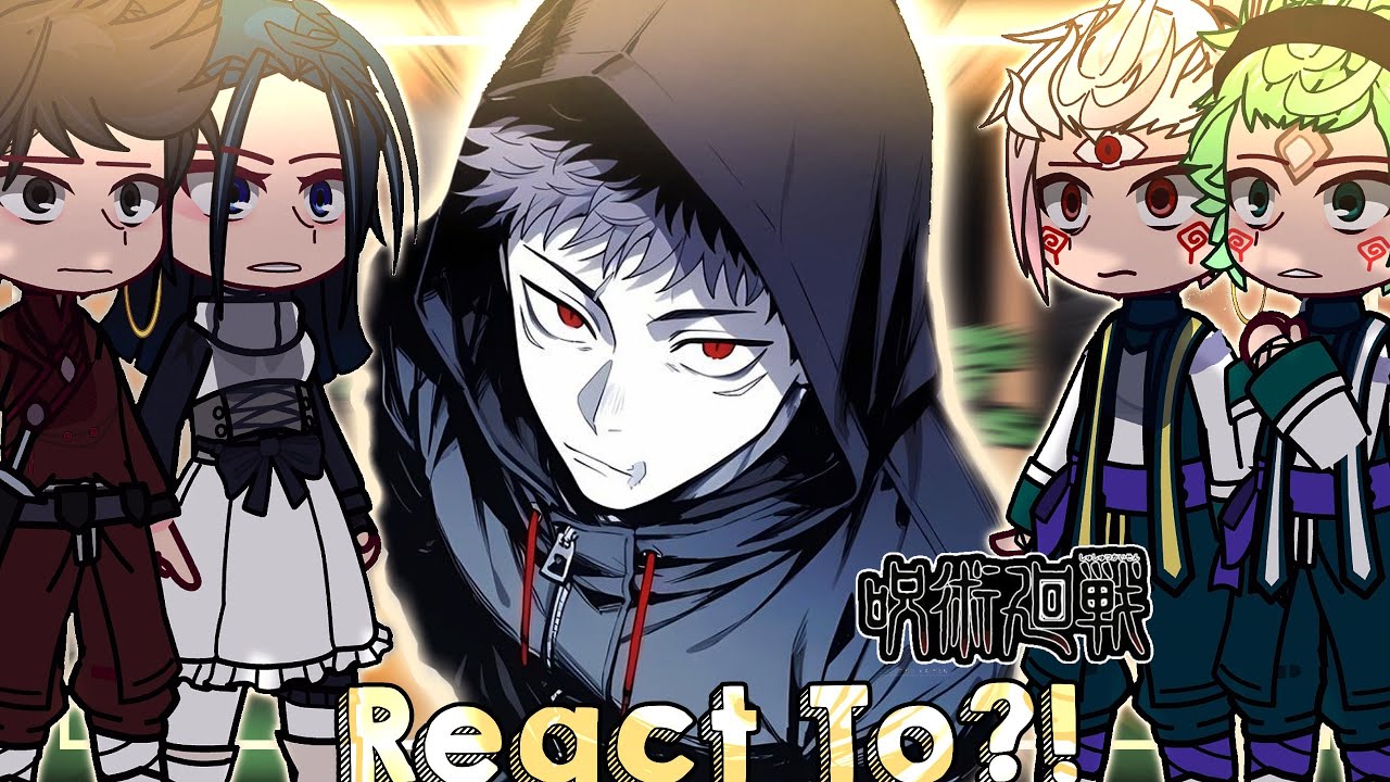 🎋🏮||JJk Mojuro React To ITADORI RETURN / FUTURE||🏮🎋 {JJK/GCRV} 🌟||React To Itadori||🌟 COMPILATION🏮