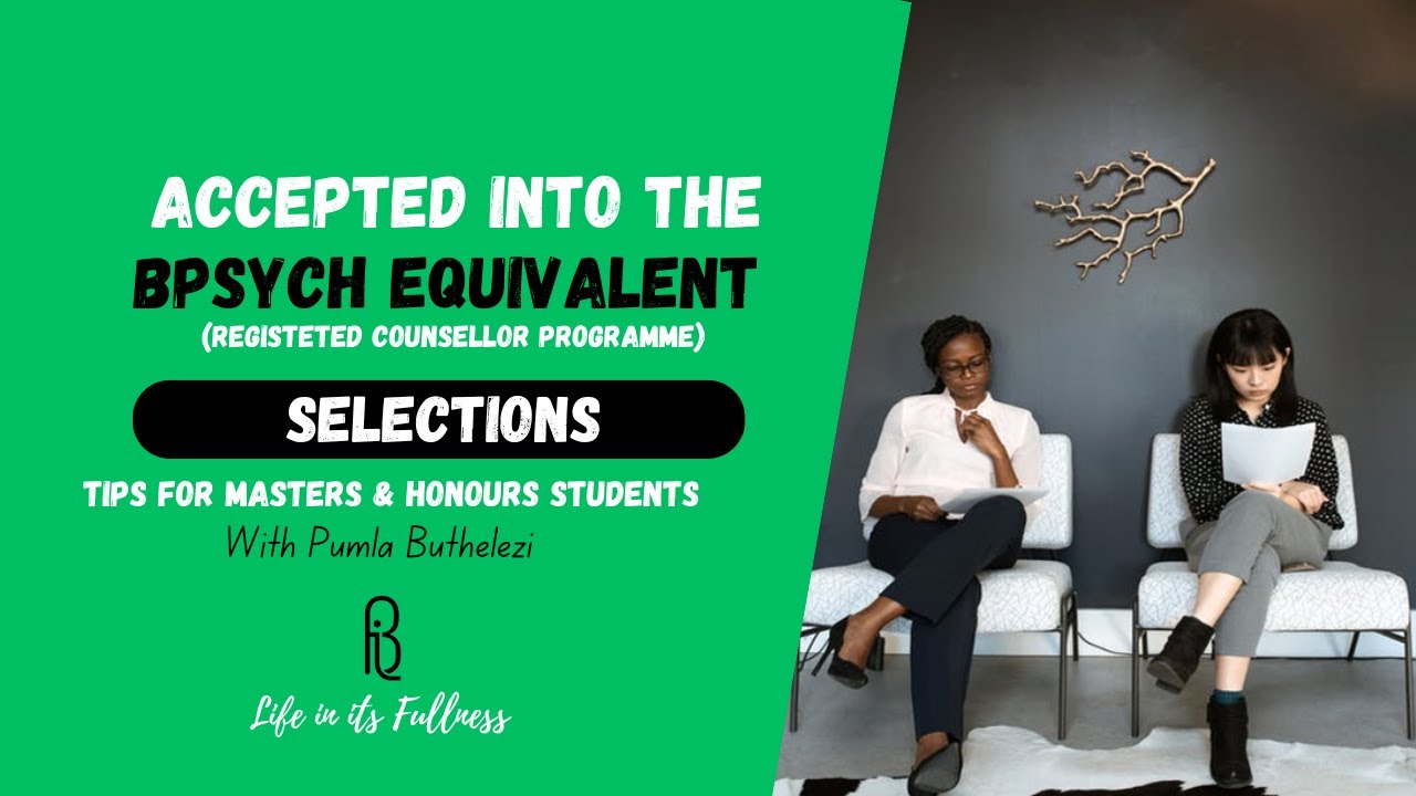 Psychology BPsych Equivalent l Selection into the SACAP Honours Programme I Registered Counsellor