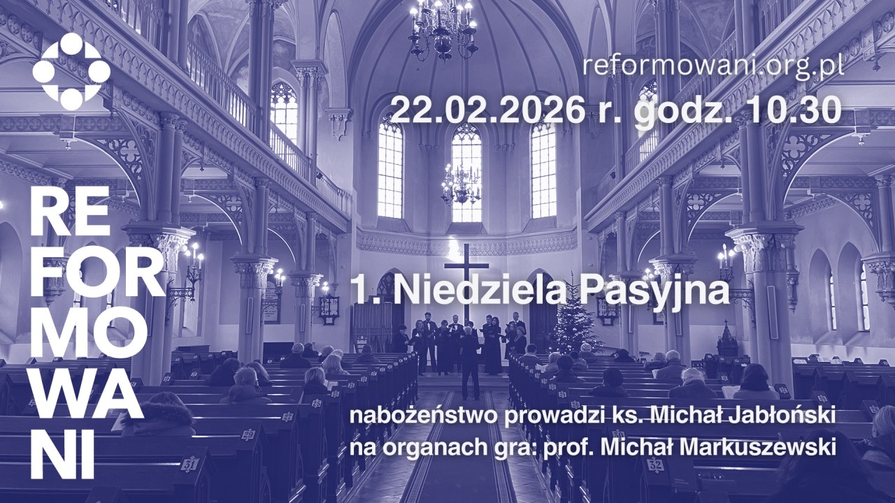Nabożeństwo w 1. Niedzielę Pasyjną - 22.02.2026 r. g. 10.30