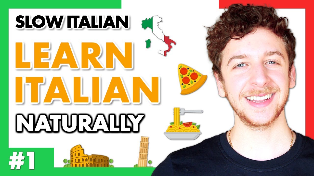 SLOW ITALIAN 01 - Learn Italian The Natural Way