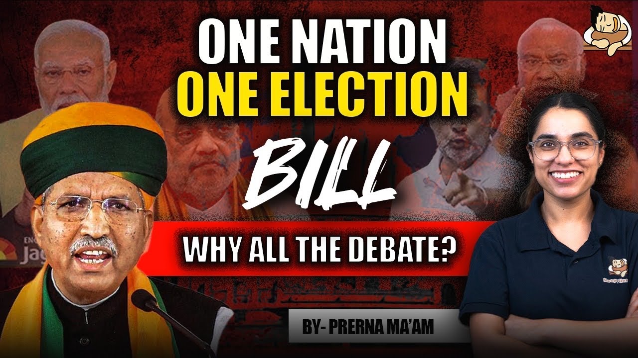 Changes under One Nation, One Election Bill 2024 ( Must Know for UPSC 2025 )