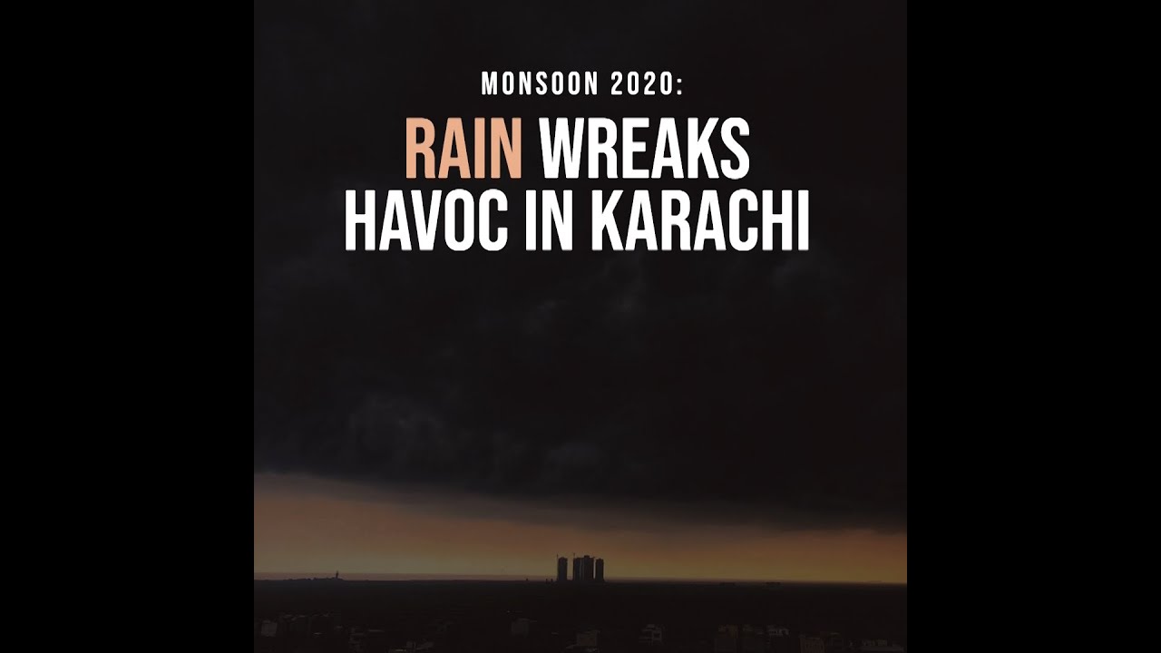 Monsoon 2020: Rain wreaks havoc in Karachi
