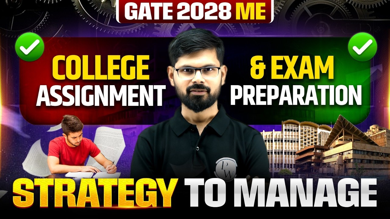GATE 2028 Mechanical Engineering | How to Manage College With GATE 2028 Preparation
