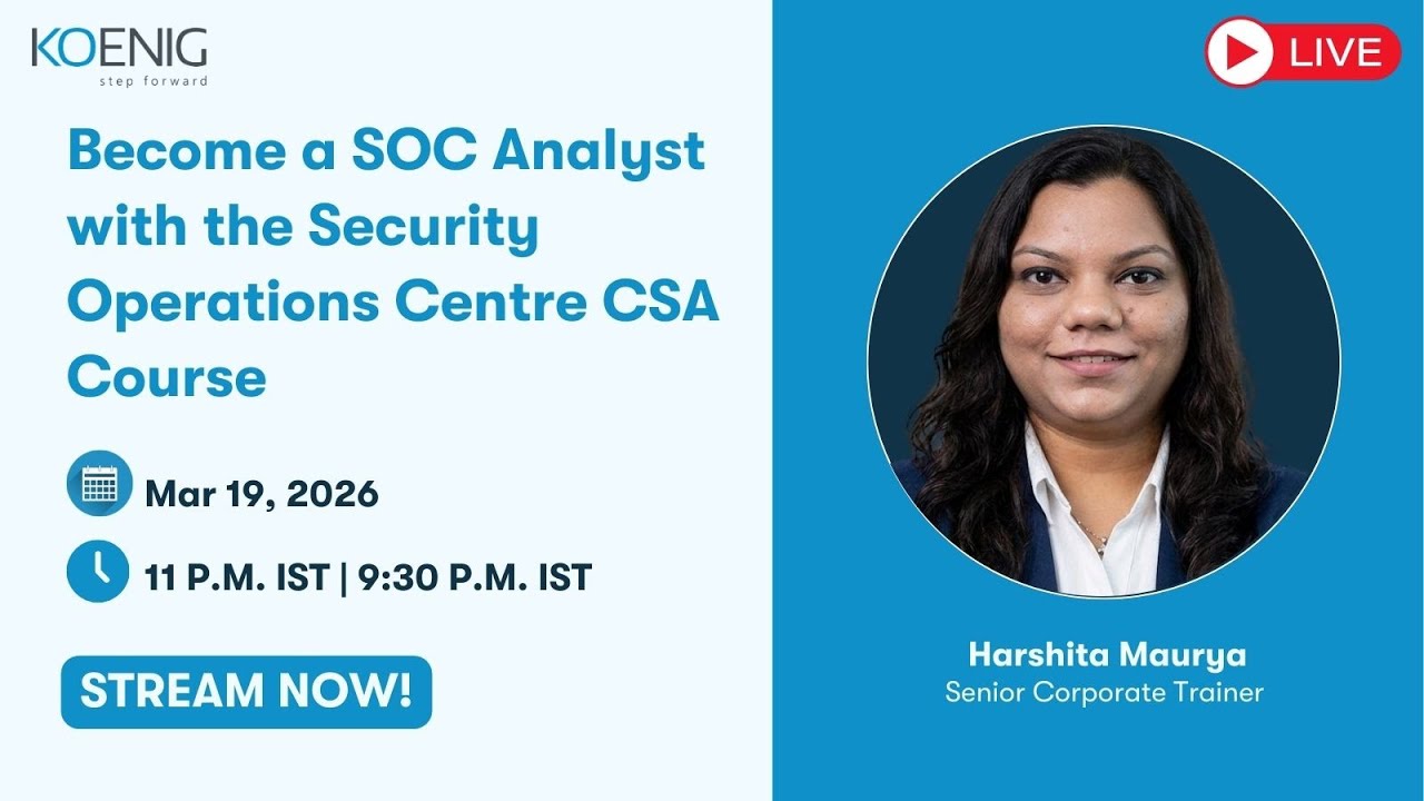 Become a SOC Analyst with the Security Operations Centre CSA Course
