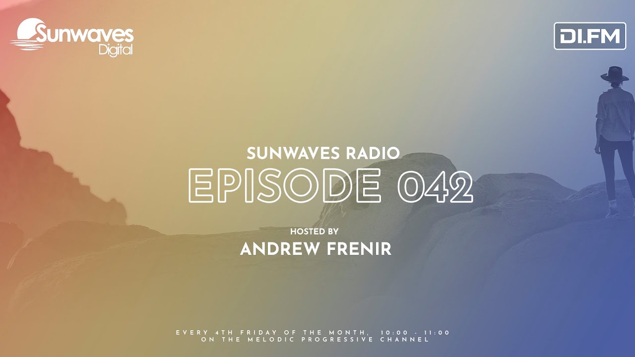 Sunwaves Radio 042 | Hosted by Andrew Frenir