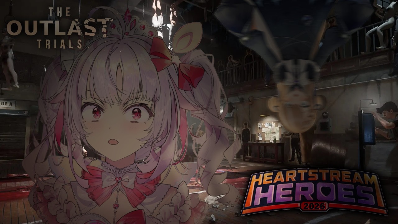 【HEARTSTREAM HEROES】 OUTLAST TRIALS + HEART MONITORS !!
