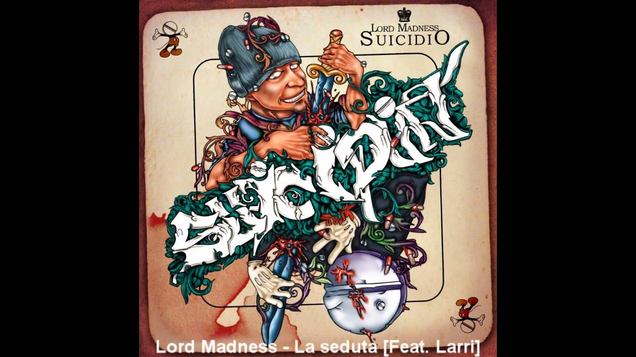 Lord Madness - La seduta [Feat. Larri]