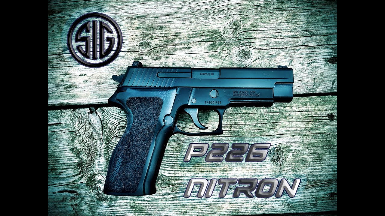 Review : Sig Sauer P226 R Nitron - Legend or just hype?