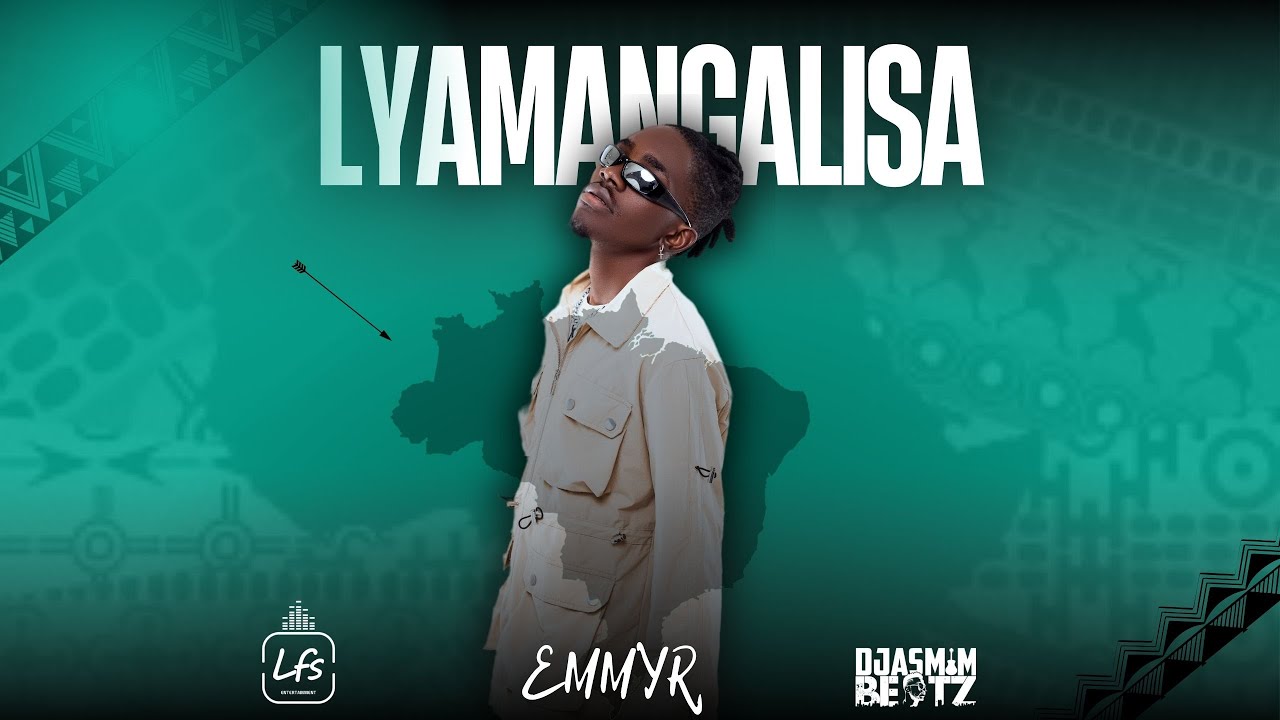 Emmyr - Lyamangalisa Feat Djasmim No Beatz_(Video Oficial)