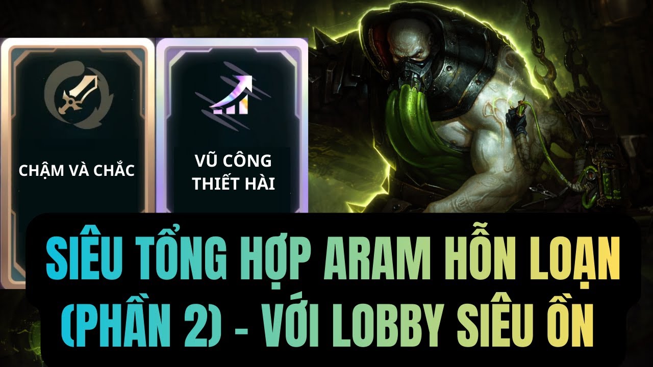 SIÊU TỔNG HỢP ARAM HỖN LOẠN (PHẦN 2)