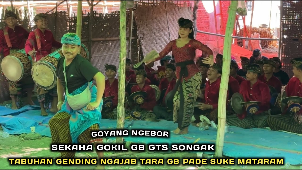 GOYANG NGEBOR SEKAHE  GOKIL GB GTS SONGAK TABUHAN GENDING NGAJAB TARA GB PADE SUKE MATARAM