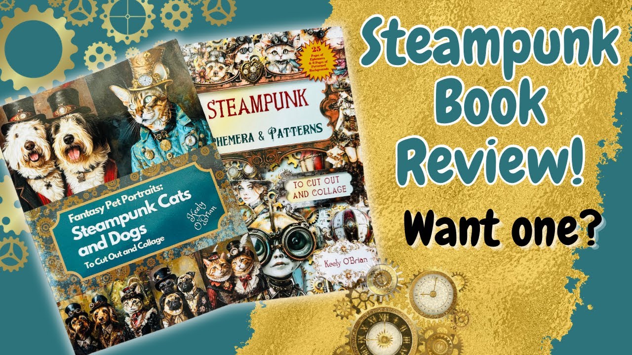 TWO Steampunk Cut & Collage Books⚙️📔WANT ONE? • Book Review AND Playing with the images!
