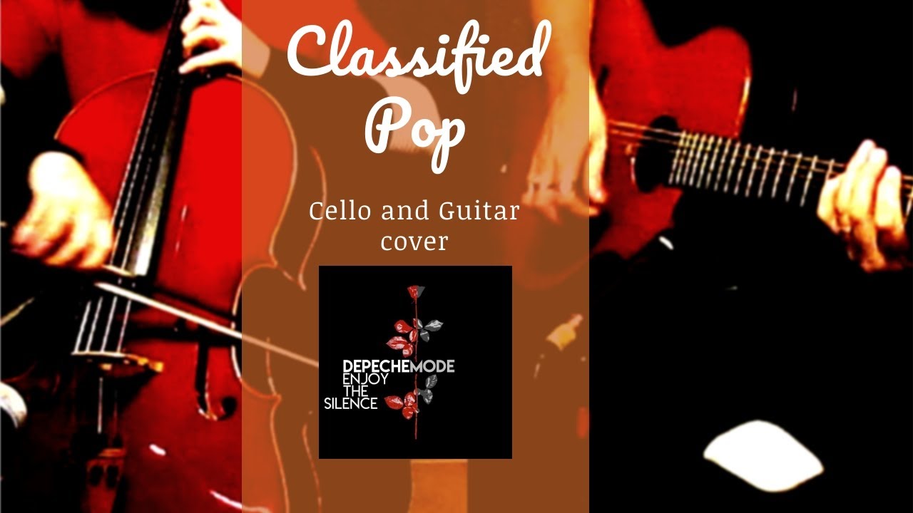 Enjoy the Silence -Depeche Mode Instrumental Cover - Cello and Guitar