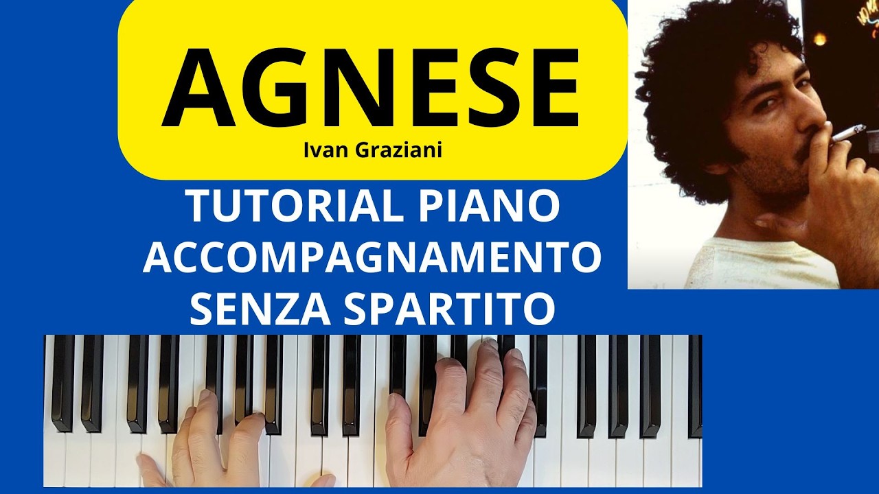 AGNESE di Ivan Graziani TUTORIAL PIANO ACCOMPAGNAMENTO #faustopiano964 #pianotutorial #piano