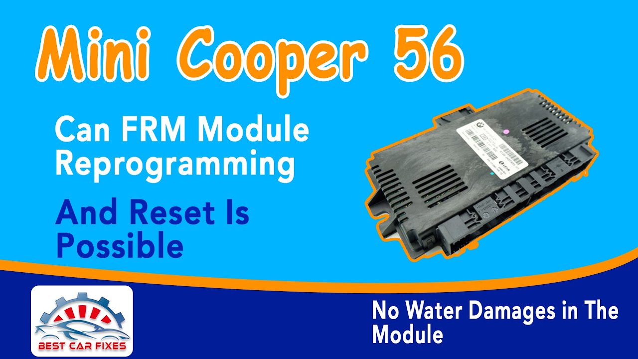 Mini Cooper 56 Can FRM Module Reprogramming And Reset Is Possible No Water Damages in The Module