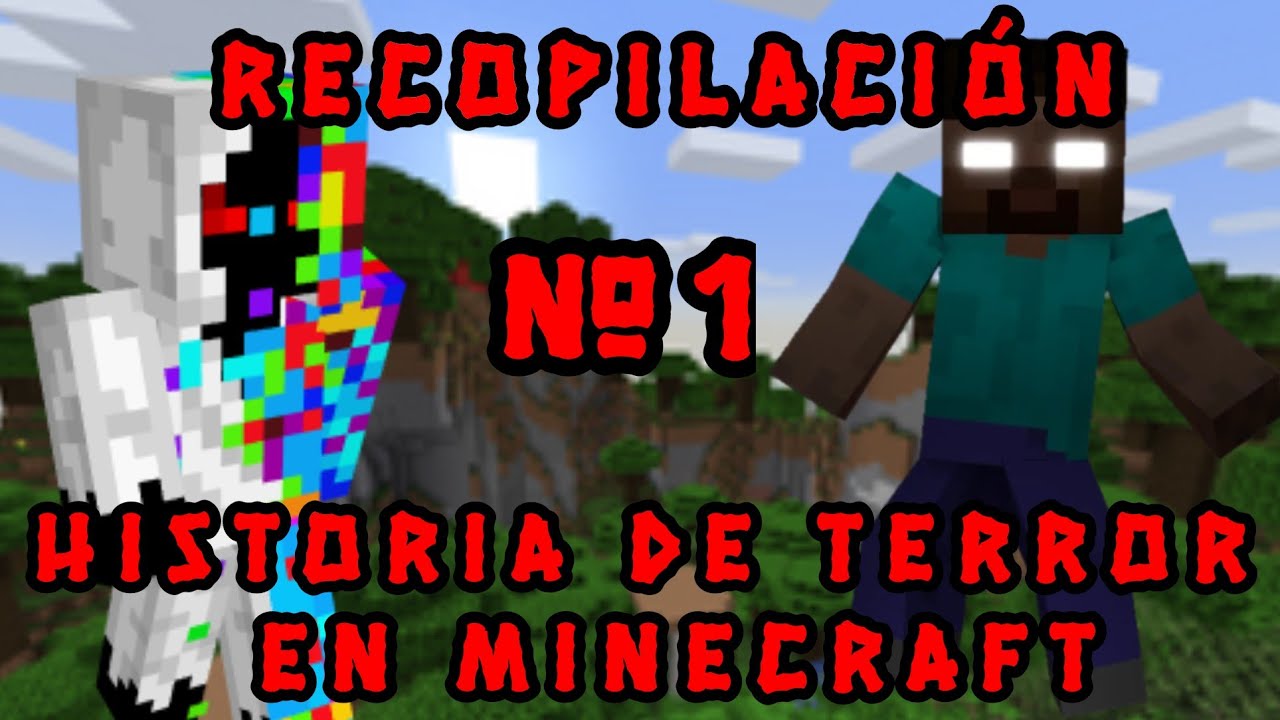 Historia de terror en Minecraft de Reddit, recopilación 