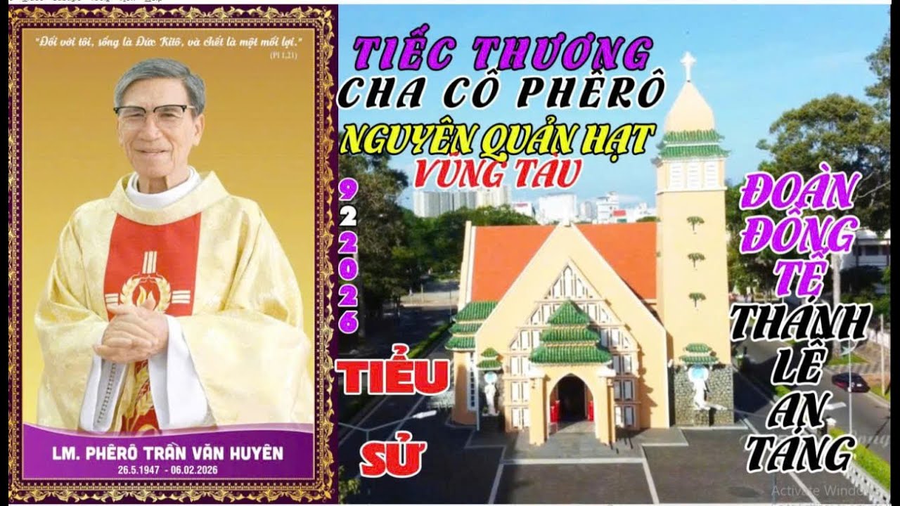 TIẾC THƯƠNG CHA CỐ PHÊRÔ TRẦN VĂN HUYÊN - NGUYÊN QUẢN HẠT VŨNG TÀU, GP. BÀ RỊA-TIỂU SỬ CHA PHÊRÔ#722