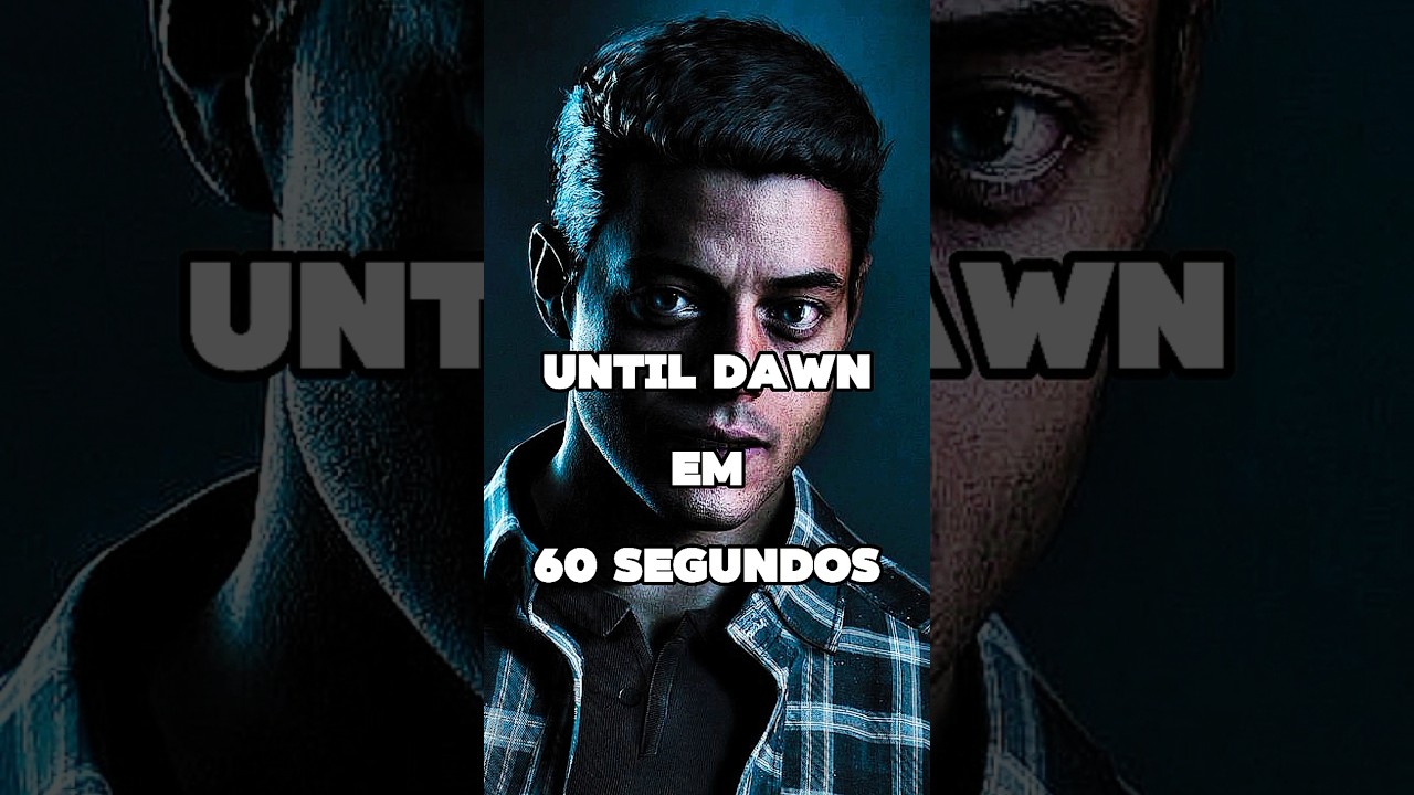 Resumindo UNTIL DAWN em 60 segundos! | Gameplay em 60s - Português PT-BR