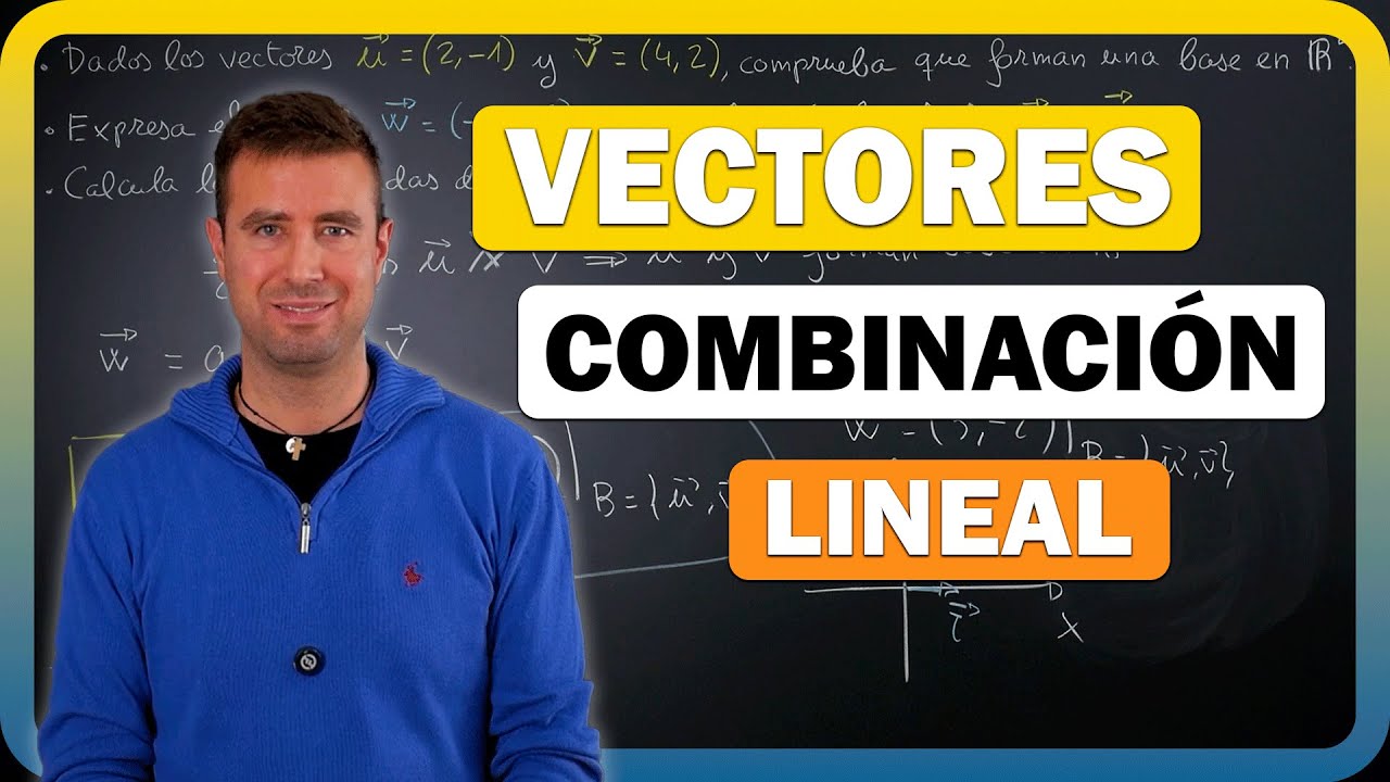 ↗️  Cómo expresar un VECTOR como COMBINACIÓN LINEAL de otros dos vectores