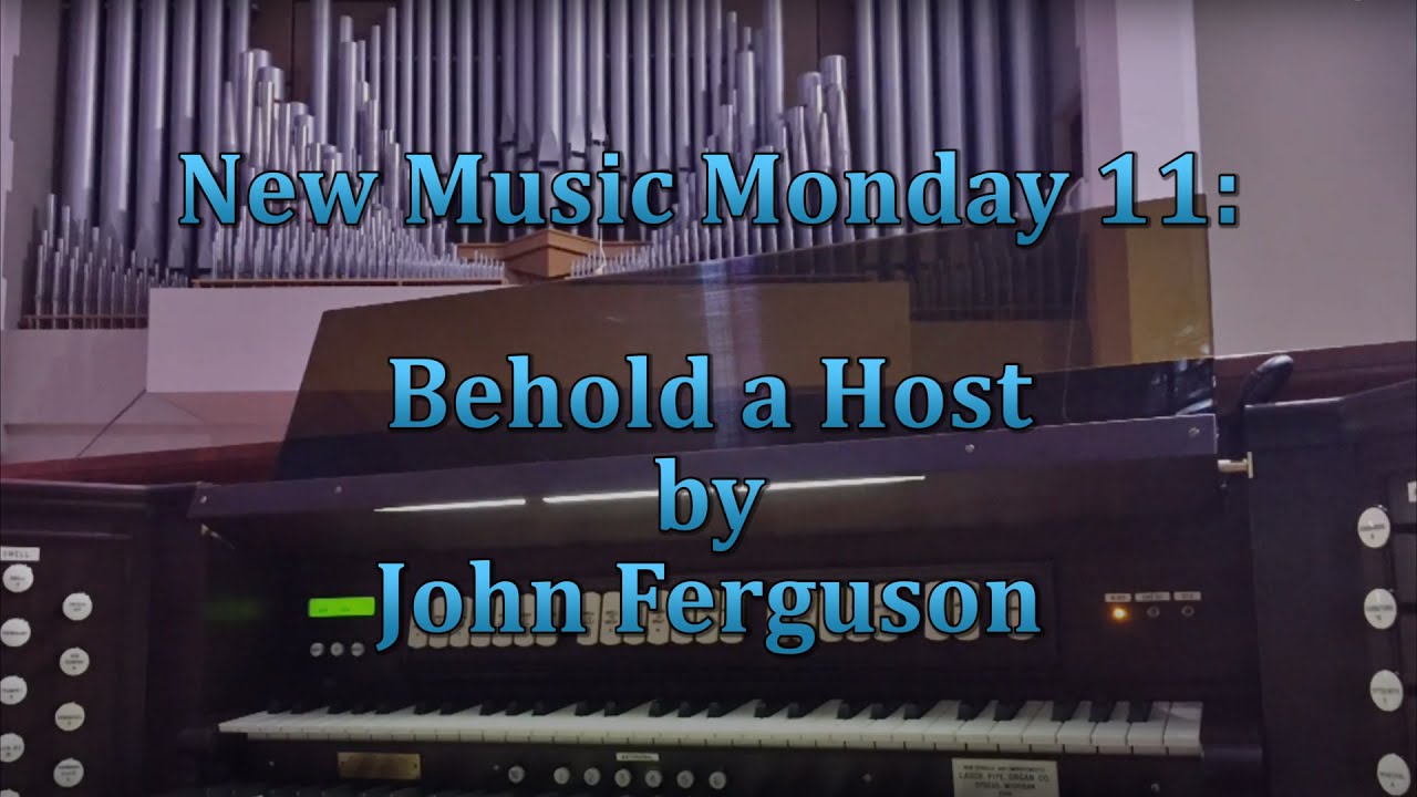 New Music Mondays: Behold a Host by John Ferguson