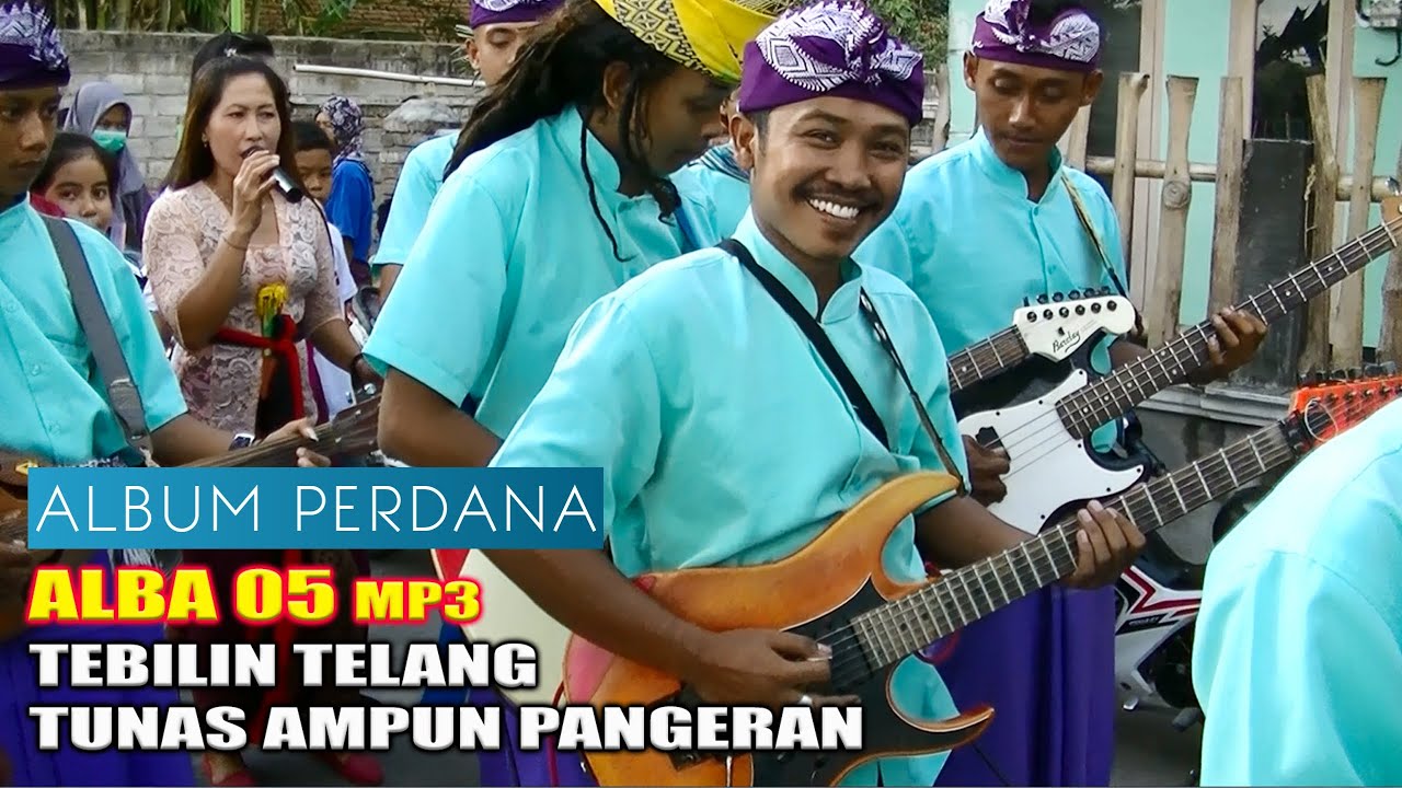 ALBA 05 TEBILIN TELANG DAN TUNAS AMPUN PANGERAN