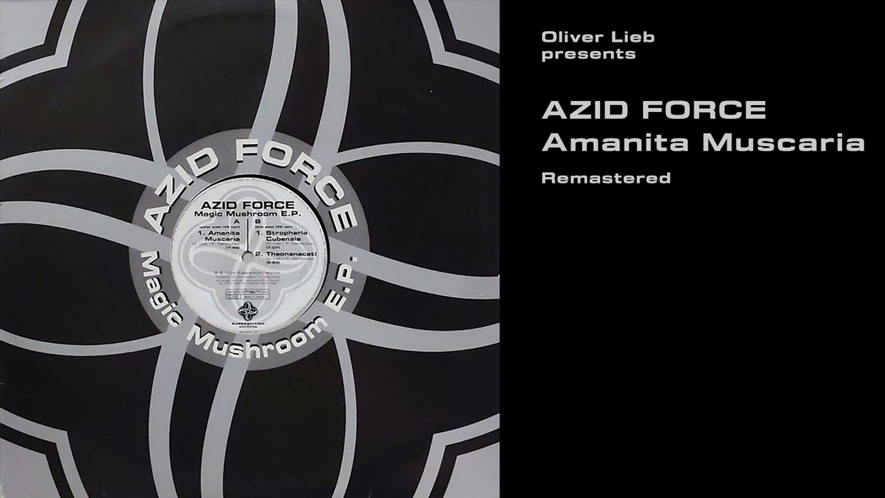Oliver Lieb presents Azid Force: Amanita Muscaria (Remastered)
