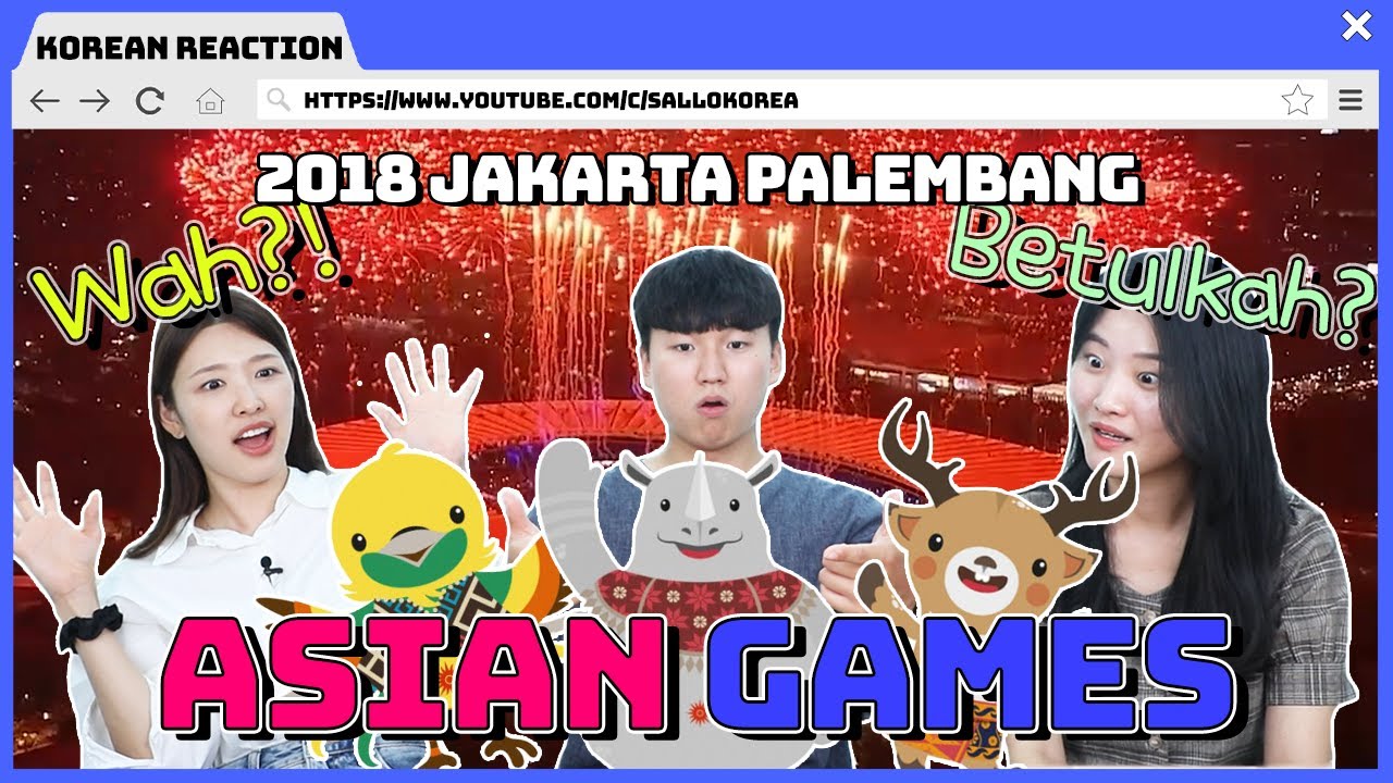 🏅Korean Reaction🏅Jakarta Palembang 2018 Asian Games | IDKR🇮🇩🇰🇷
