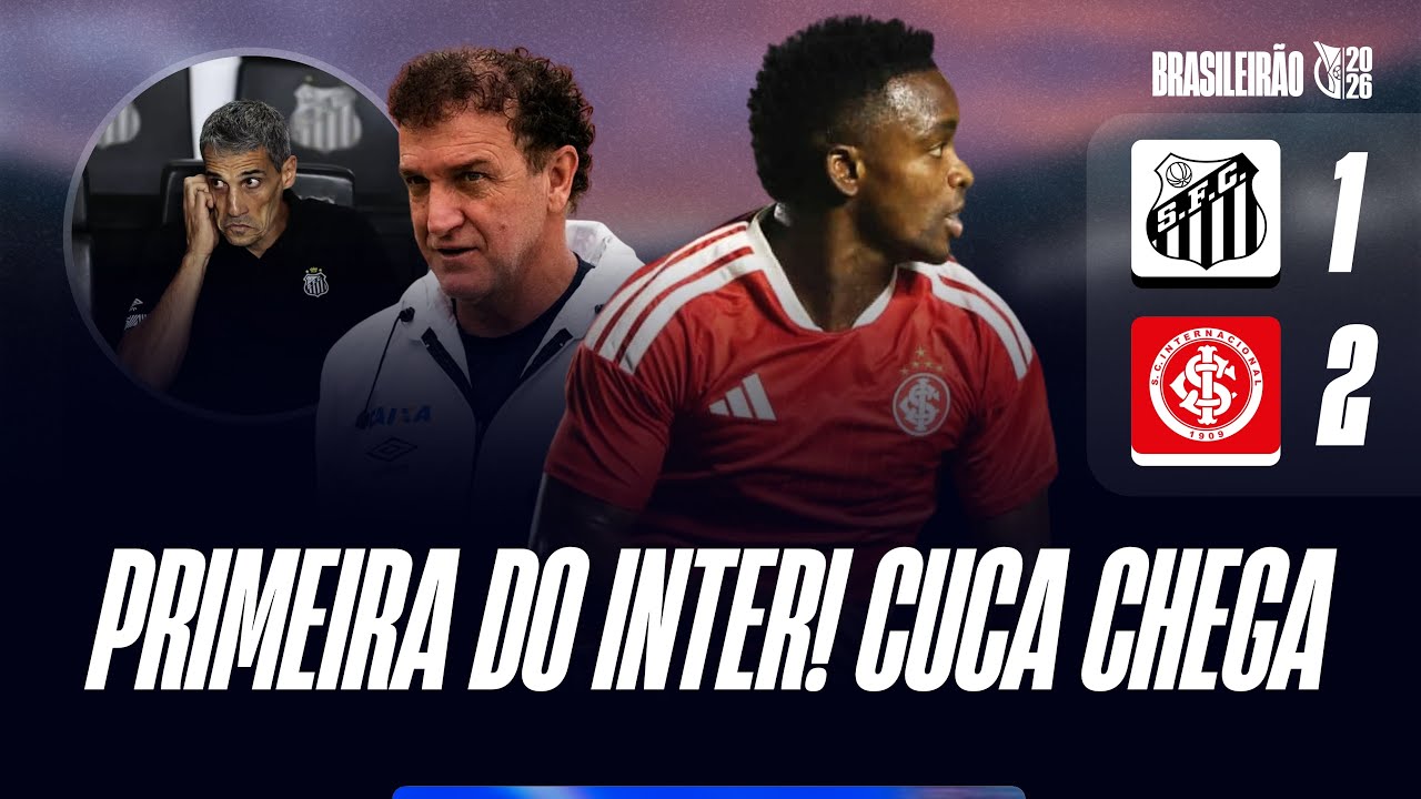 Inter premiado pela OUSADIA; Santos e a COVARDIA de sempre…