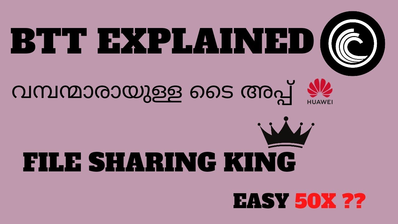 BTT/BITTORRENT EXPLAINED in MALAYALAM |  MASSIVE TIE-UP | NEXT 50X | Project Analysis | FILE SHARING